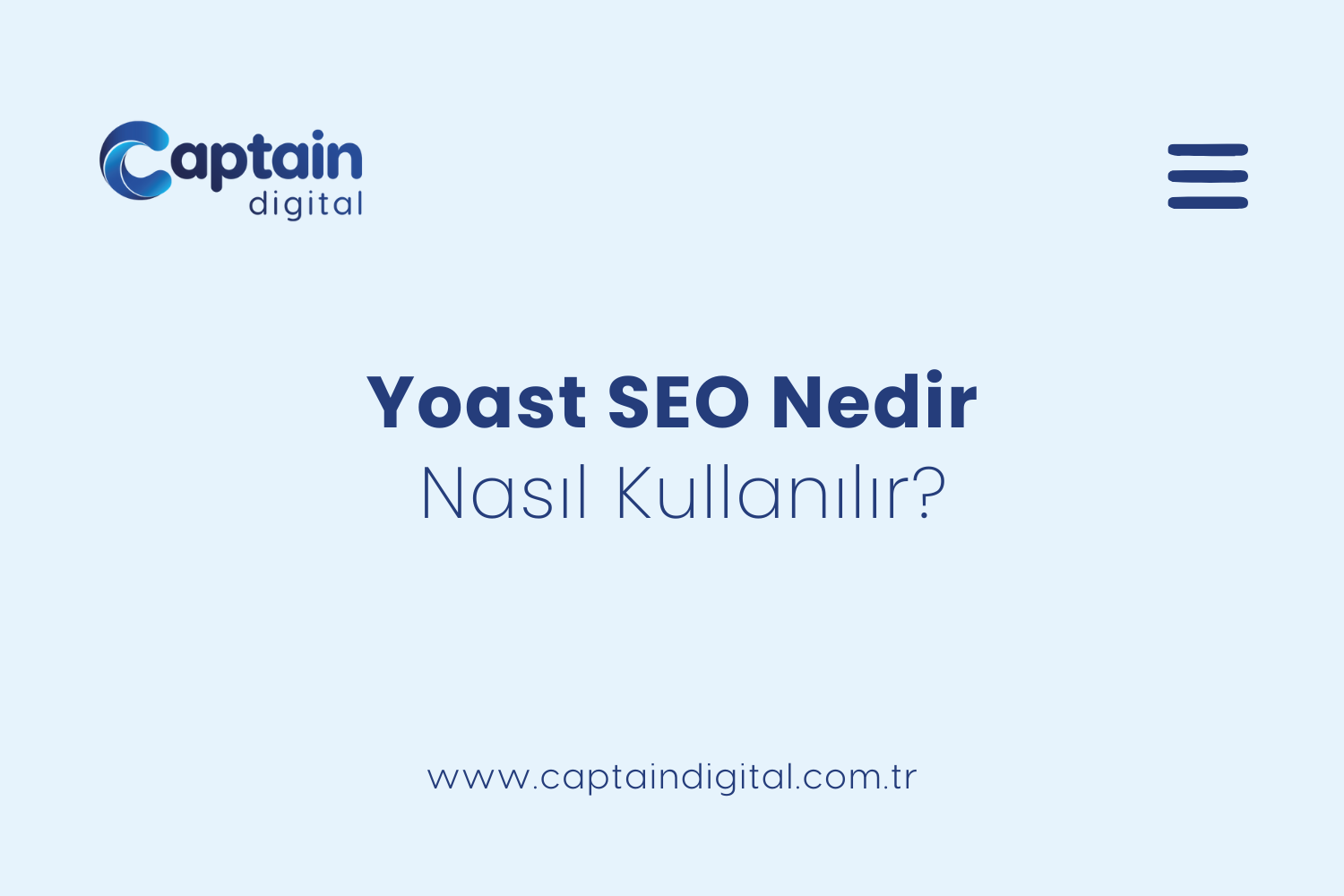 Yoast SEO Nedir Nasıl Kullanılır Dijital Pazarlama Ajansı