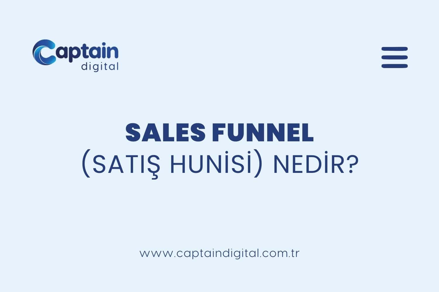 Sales Funnel Satış Hunisi nedir