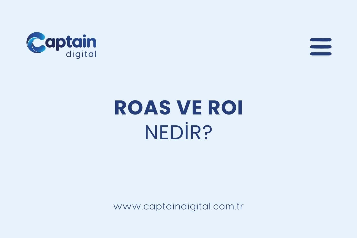 ROAS ve ROI Nedir