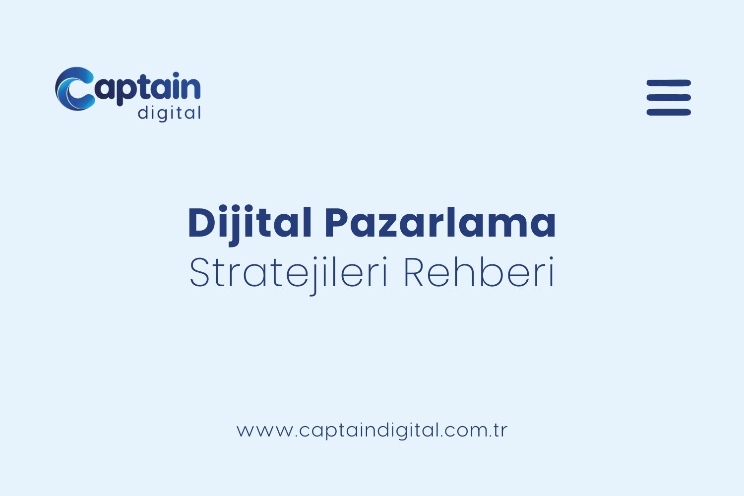 dijital pazarlama stratejileri rehberi