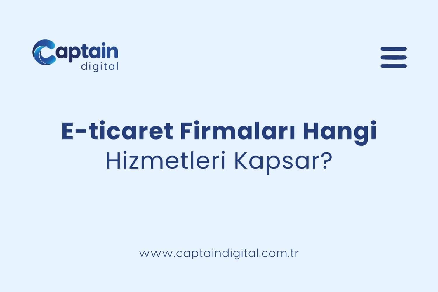 E-ticaret firmaları hangi hizmetleri kapsar